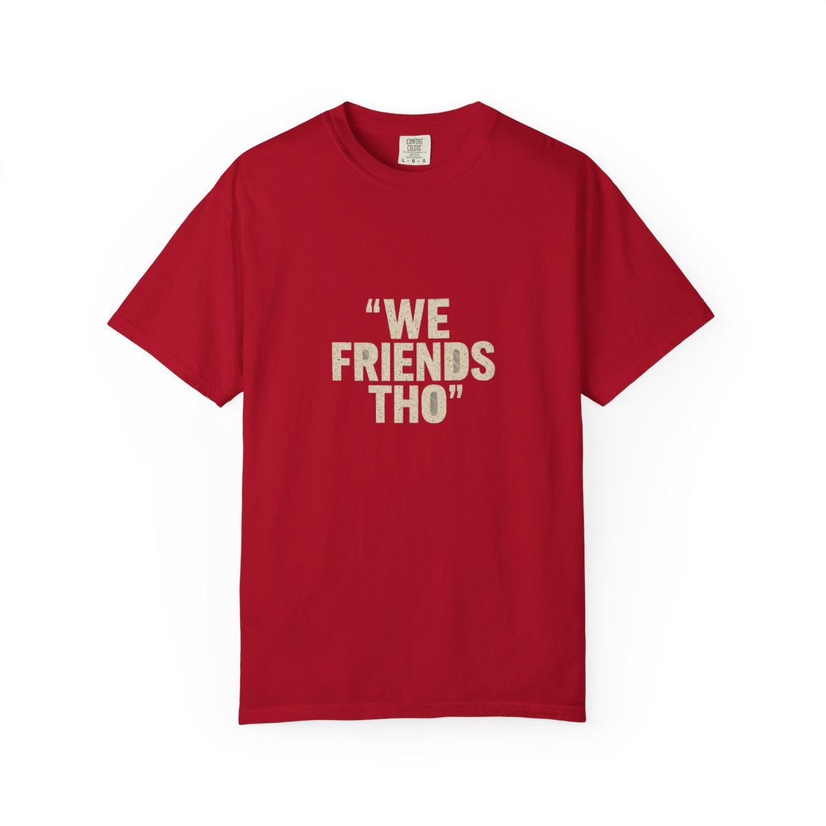We Friends Tho Tyla Kai Cenat Meme T-Shirt