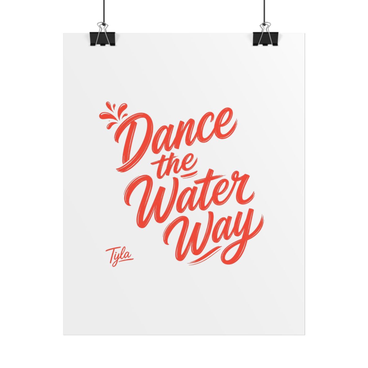 Tyla "Dance the Water Way" Poster