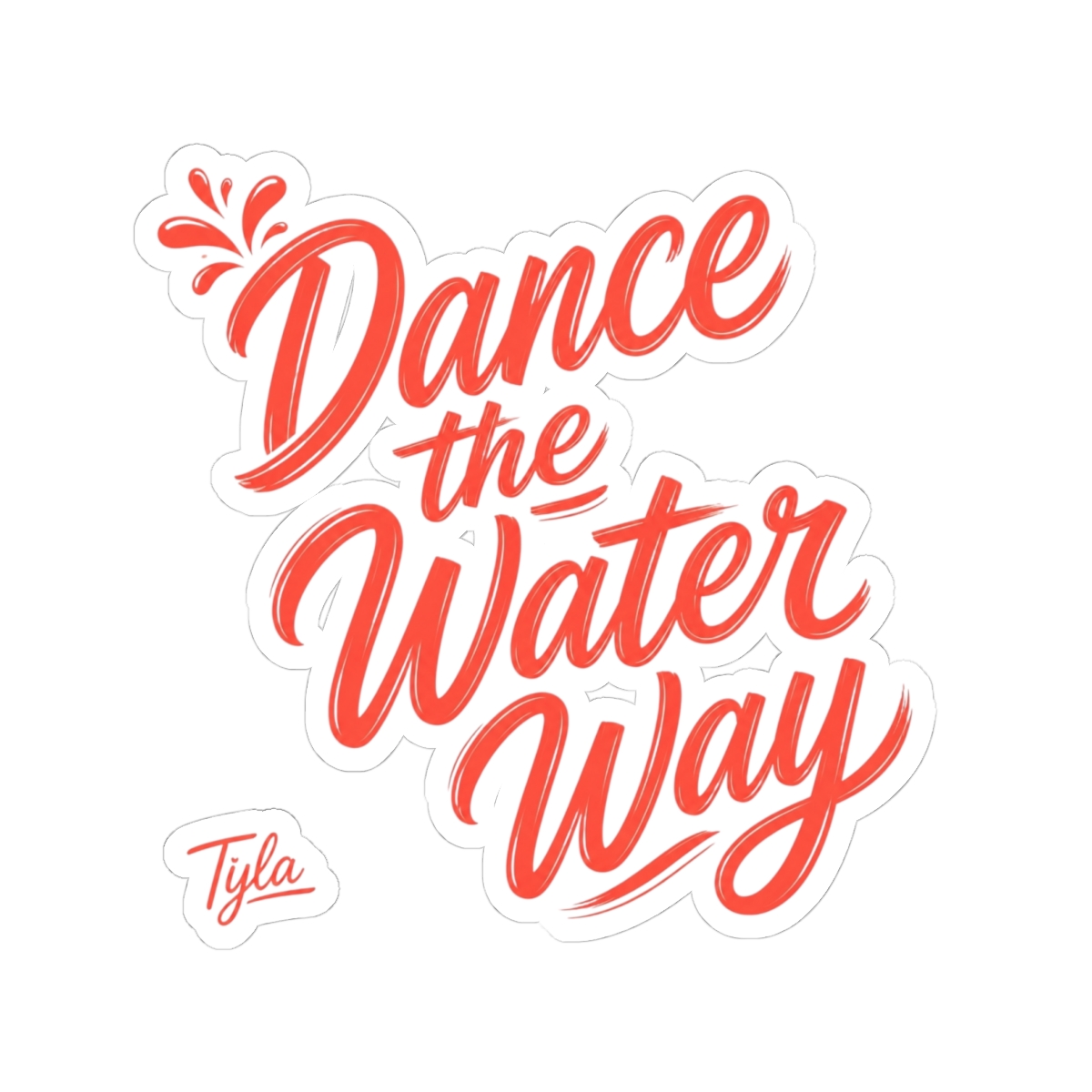 Tyla "Dance the Water Way" Sticker